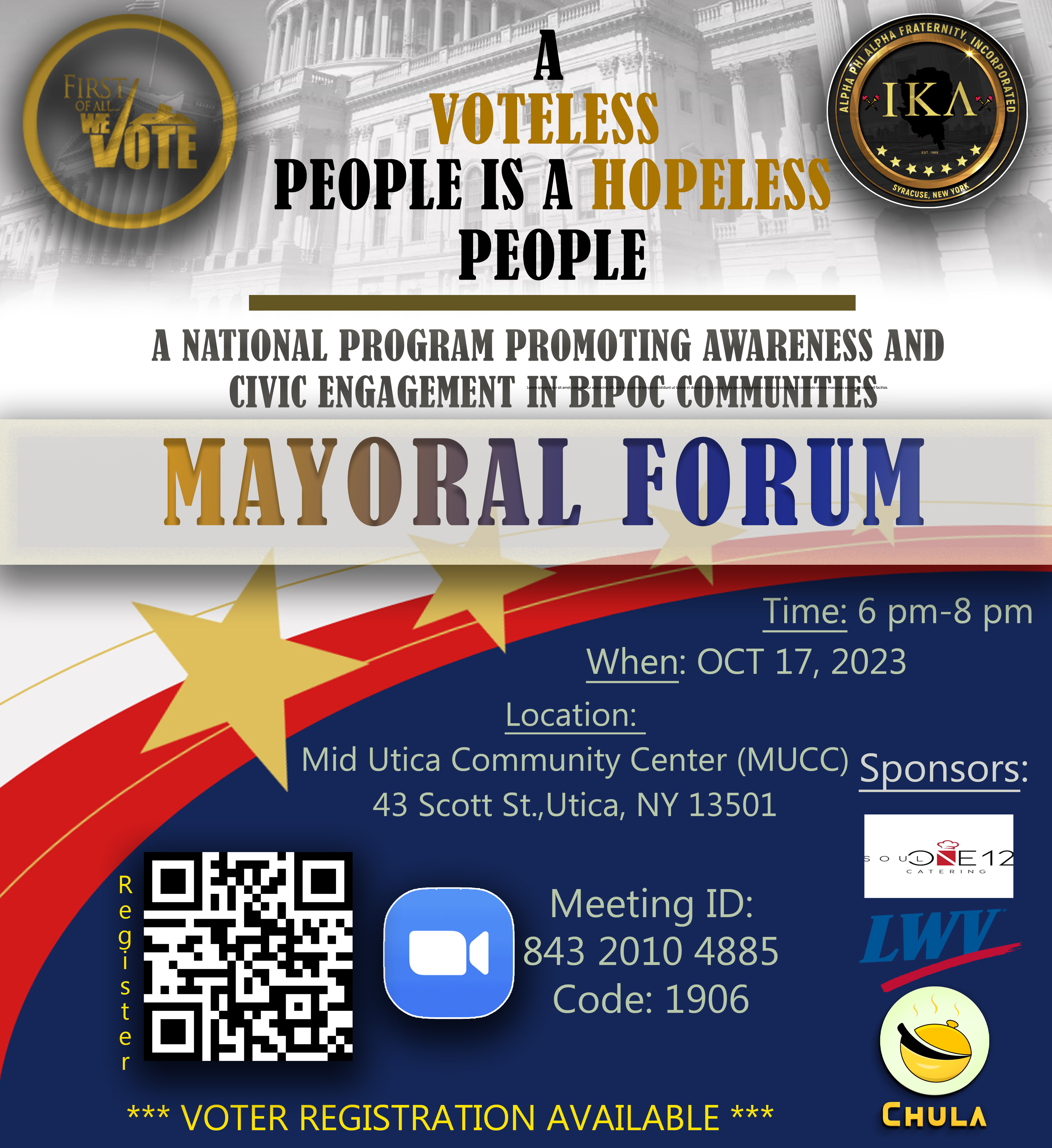 A Voteless People is a Hopeless People Mayoral Forum October 17